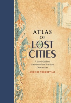 Atlas of Lost Cities