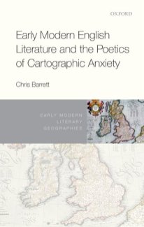 early-modern-english-literature-and-the-poetics-of-cartographic-anxiety